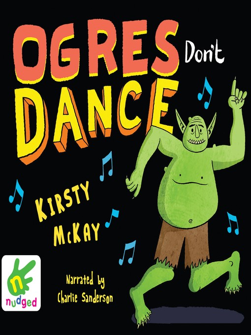 Title details for Ogres Don't Dance by Kirsty McKay - Available